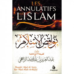 LES ANNULATIFS DE L'ISLAM...