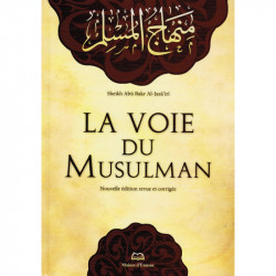 La Voie Du Musulman -...
